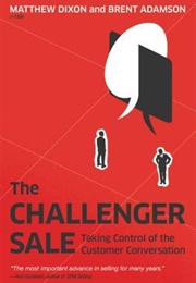 The Challenger Sale (Matthew Dixon)