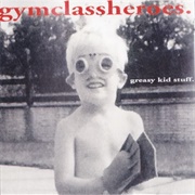 Greasy Kid Stuff by Gym Class Heroes
