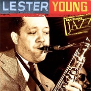 Lester Young Ken Burns Jazz