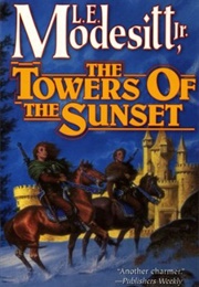 The Towers of the Sunset (L.E. Modesitt Jr.)