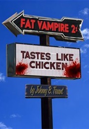 Tastes Like Chicken (Johnny B. Truant)