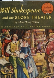 Will Shakespeare and the Globe Theater (White)