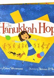 The Hanukkah Hop! (Erica Silverman and Steven D'Amico)