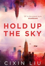 Hold Up the Sky (Cixin Liu)