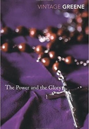 The Power and Glory (Graham Greene)