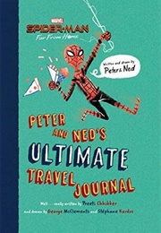 Spider-Man: Far From Home: Peter and Ned's Ultimate Travel Journal (Preeti Chhibber)
