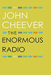 The Enormous Radio (John Cheever)