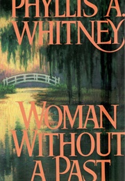 Woman Without a Past (Phyllis A. Whitney)