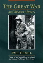 The Great War and Modern Memory (Paul Fussell)