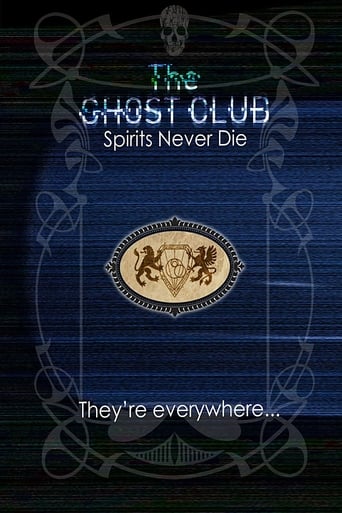 The Ghost Club: Spirits Never Die (2013)