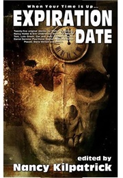 Expiration Date (Nancy Kilpatrick)