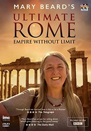 Mary Beard's Ultimate Rome - Empire Without Limit (2016)
