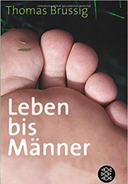 Leben Bis Maenner (Thomas Brussig)