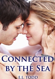 Connected by the Sea (E L Todd)