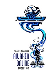 Awaken Online: Evolution (Travis Bagwell)