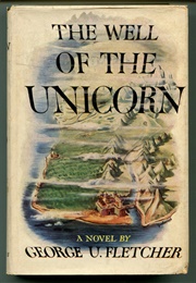 The Well of the Unicorn (George U. Fletcher)