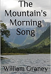 The Mountain's Morning Song (William Graney)