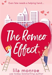 The Romeo Effect (Lila Monroe)