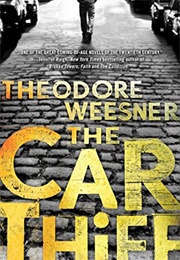 The Car Thief (Theodore Weesner)
