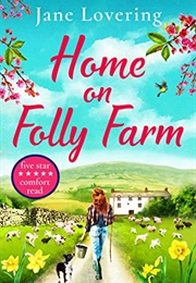 Home on Folly Farm (Jane Lovering)