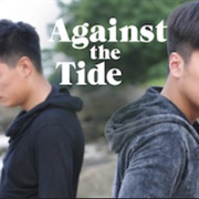 Against the Tide