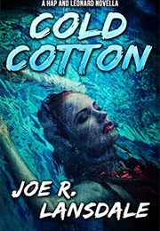 Cold Cotton (Joe R. Lansdale)