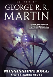 Wild Cards: Mississippi Roll (George RR Martin)