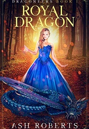 Royal Dragon (Ash Roberts)