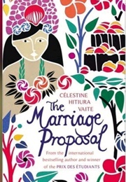 The Marriage Proposal (Celestine Hitiura Vaite)