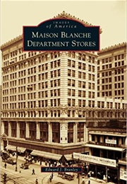 Maison Blanche Department Stores (Edward J. Branley)