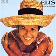 Elis Regina - Como & Porque