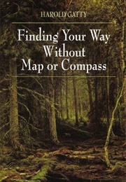 Finding Your Way Without Map or Compass (Harold Gatty)