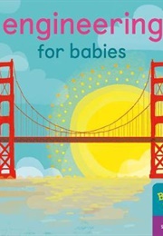 Engineering for Babies (Jonathan Litton)