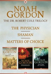 The Cole Trilogy (Noah Gordon)