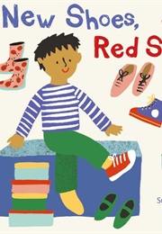 New Shoes, Red Shoes (Susan Rollings & Becky Baur)