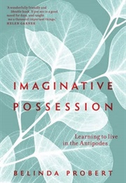 Imaginative Posession (Belinda Probert)