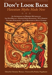 Don't Look Back: Hawaiian Myths Made New (Christine Thomas)
