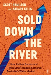 Sold Down the River (Scott Hamilton & Stuart Kells)