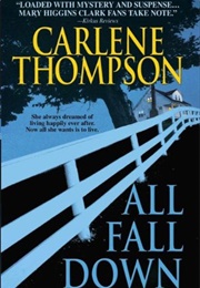 All Fall Down (Carlene Thompson)