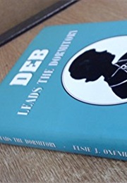 Deb Leads the Dormitory (Elsie J. Oxenham)