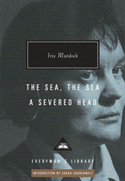 The Sea, the Sea; a Severed Head (Iris Murdoch)