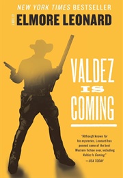 Valdez Is Coming (Elmore Leonard)