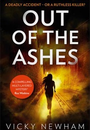 Out of the Ashes (Vicky Newham)
