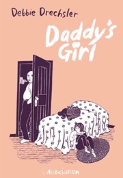 Daddy's Girl (Debbie Drechsler)