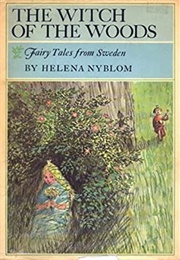 The Witch of the Woods: Fairy Tales From Sweden (Helena Nyblom)