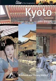 Kyoto a Cultural and Literary History (John Dougill)