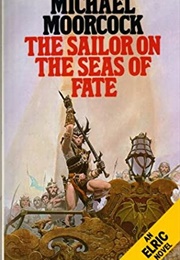 Sailors on the Sea of Fate (Michael Moorcock)