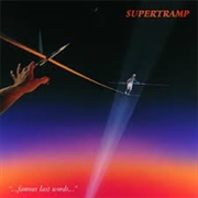 Supertramp - ...Famous Last Words...