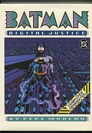 Batman: Digital Justice (Pepe Moreno)