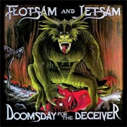 Doomsday for the Deceiver (Flotsam and Jetsam, 1986)